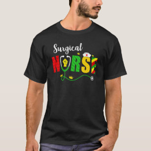 Proud Black Surgical Nurse Stethoscope Juneteenth T-Shirt