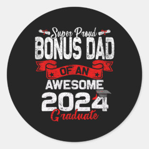 Proud Bonus Dad Of A 2024 Graduate 24 Graduation Classic Round Sticker