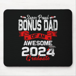 Proud Bonus Dad Of A 2024 Graduate 24 Graduation  Mouse Pad