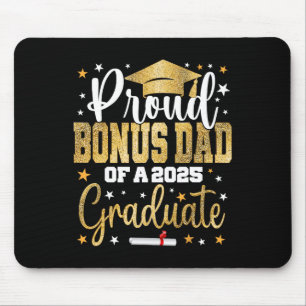 Proud Bonus Dad Of A 2025 Graduate Cl Senior Gradu Mouse Pad