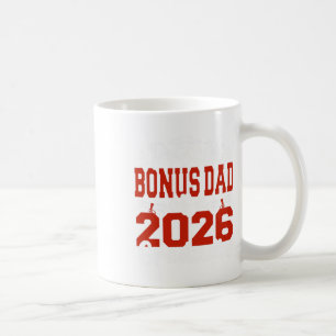 Proud Bonus Dad Of A Cl Of 2026 Graduate Graduatio Coffee Mug