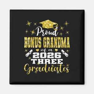 Proud Bonus Grandma Of Three 2026 Graduates Gradua Magnet