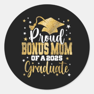 Proud Bonus Mum Of A Cl 2025 Graduate Senior Gradu Classic Round Sticker