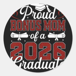 Proud Bonus Mum Of A Cl Of 2026 Graduate Senior Classic Round Sticker