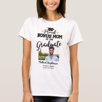 Proud Bonus Mum of the graduate photo name T-Shirt