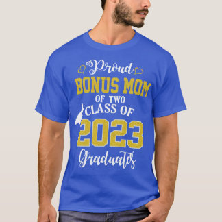 Proud Bonus mum of two 2023 Graduates School Gradu T-Shirt