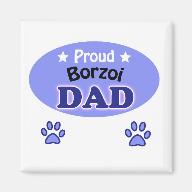 Proud Borzoi dad Magnet (Front)