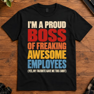 Proud Boss My Favourite Gave Me This Manager Art T-Shirt