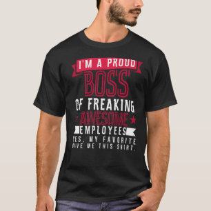 Proud Boss of Awesome Employees Appreciation Emplo T-Shirt