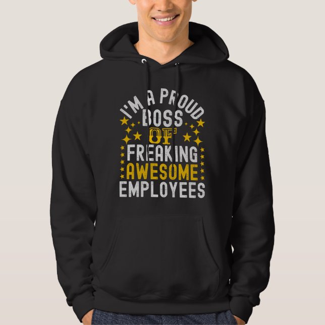 Proud Boss Of Freaking Awesome Employees Hoodie (Front)