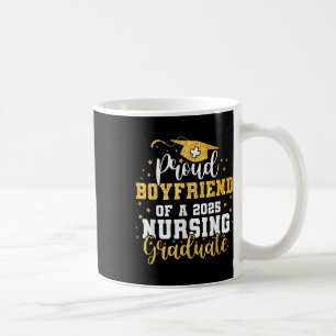 Proud Boyfriend Cl Of 2025 Nursing Graduate Gradua Coffee Mug