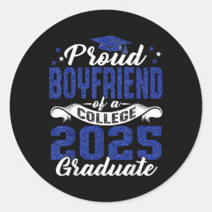 Proud Boyfriend Of 2025 Graduate College Shirt Gra Classic Round Sticker