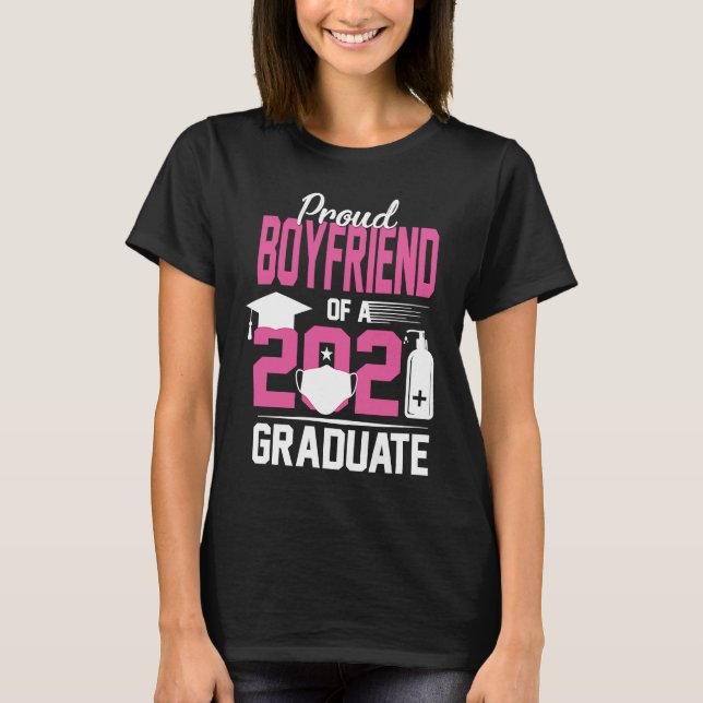 Proud Boyfriend of a 2021 Graduate with Face Mask T-Shirt (Front)