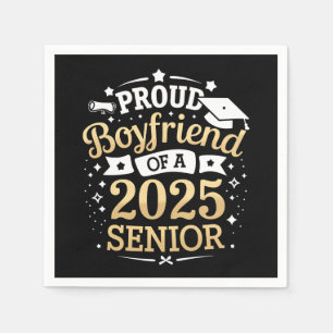 Proud Boyfriend Of A 2025 Graduate Graduation Napkin