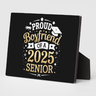 Proud Boyfriend Of A 2025 Graduate Graduation Plaque
