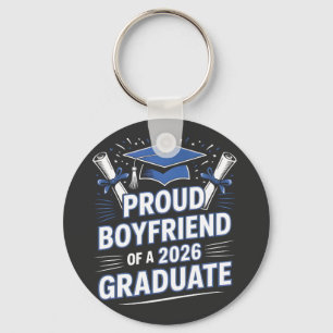 Proud Boyfriend of  a 2026 Graduation Couples  Key Ring