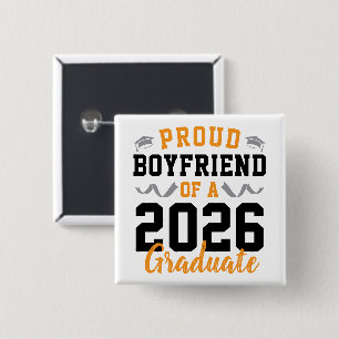 Proud Boyfriend of A 2026 Graduation Party Custom 15 Cm Square Badge