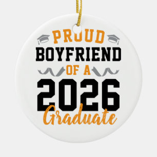 Proud Boyfriend of A 2026 Graduation Party Custom Ceramic Ornament