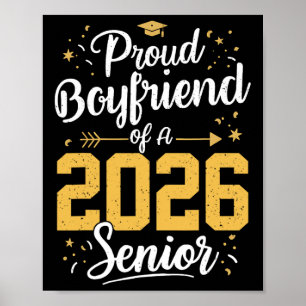 Proud Boyfriend Of A 2026 Senior 2026 Cl Of 2026 G Poster