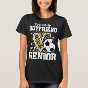 Proud Boyfriend Of A 2026 Senior Soccer Graduation T-Shirt