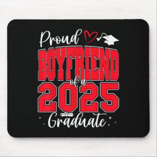 Proud Boyfriend Of A Cl Of 2025 Graduate Graduatio Mouse Pad