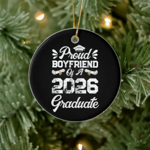 Proud Boyfriend of A Class 2026 Graduation Grad Ceramic Ornament