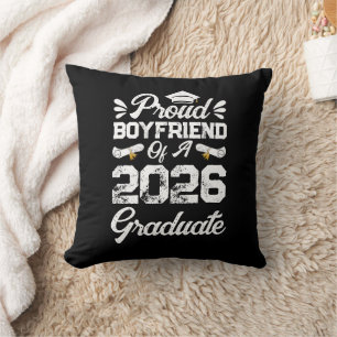 Proud Boyfriend of A Class 2026 Graduation Grad Cushion