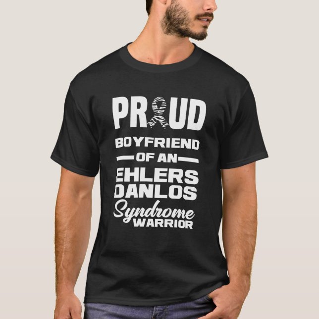 Proud Boyfriend Of An Ehlers Danlos Syndrome Warri T-Shirt (Front)