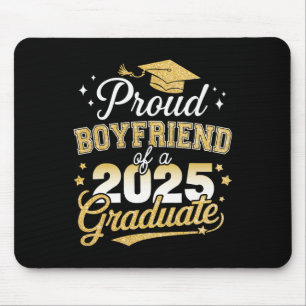 Proud Boyfriend Of Cl Of 2025 Graduate Senior Grad Mouse Pad
