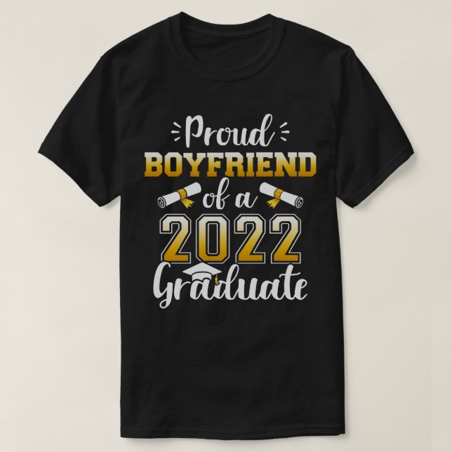 Proud boyfriend of class of 2022 graduate senior g T-Shirt (Design Front)