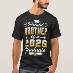 Proud Brother Class of 2026 Graduate Senior 2026 G T-Shirt