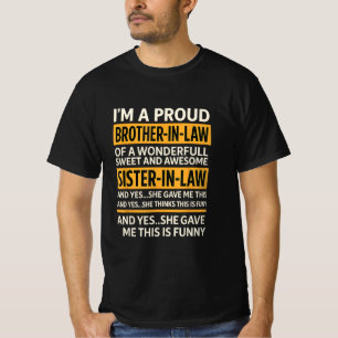 Proud Brother in Law Gifts from Sister in Law T-Shirt