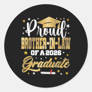 Proud Brother-in-law Of 2026 Graduate Awesome Fami Classic Round Sticker