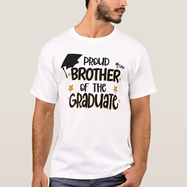 Proud Brother In Law of the Graduate T-Shirt (Front)
