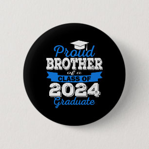 Proud Brother Of 2024 Graduate Awesome Family 6 Cm Round Badge