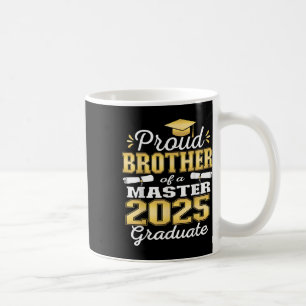Proud Brother Of 2025 Cl Master Graduate Family Gr Coffee Mug