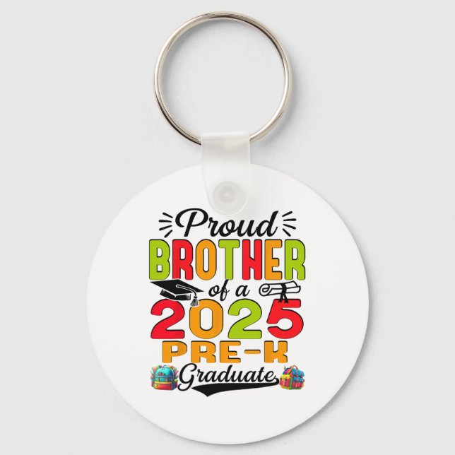 Proud Brother Of 2025 Pre-k Graduate Father’s Day  Key Ring (Front)