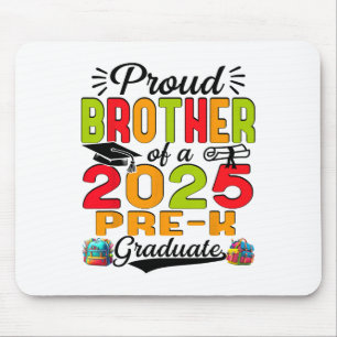 Proud Brother Of 2025 Pre-k Graduate Father’s Day  Mouse Pad