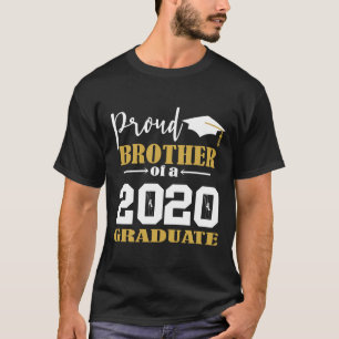 Proud Brother of a 2020 Graduate White T-Shirt