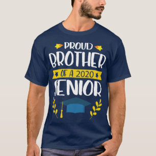 Proud Brother Of A 2020 Senior Sister Graduate Hap T-Shirt