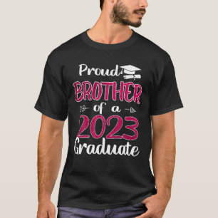 Proud Brother Of A 2023 Graduate Cool Senior 23 Gr T-Shirt