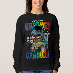 Proud Brother Of A 2023 Graduate Monster Truck Din Sweatshirt