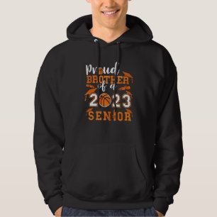 Proud Brother Of A 2023 Senior 23 Basketball Gradu Hoodie