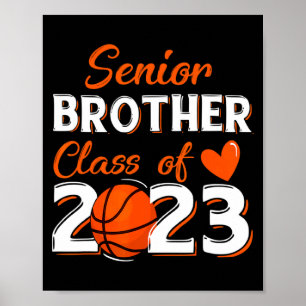 Proud brother of a 2023 senior basketball graduati poster