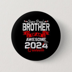 Proud Brother Of A 2024 Graduate 24 Graduation 6 Cm Round Badge