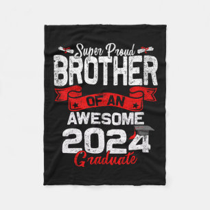 Proud Brother Of A 2024 Graduate 24 Graduation  Fleece Blanket