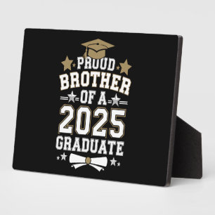 Proud Brother Of A 2025 Graduate Graduation Family Plaque