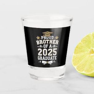 Proud Brother Of A 2025 Graduate Graduation Family Shot Glass