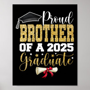 Proud Brother Of A 2025 Graduate Senior 2025 Gradu Poster