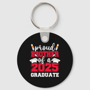 Proud Brother Of A 2025 Graduate Senior Family Gra Key Ring